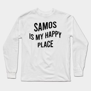 Samos is my happy place Long Sleeve T-Shirt